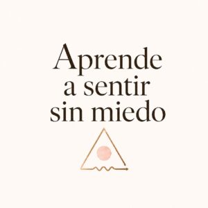 Taller Invitado Aprende a sentir sin miedo 7 junio